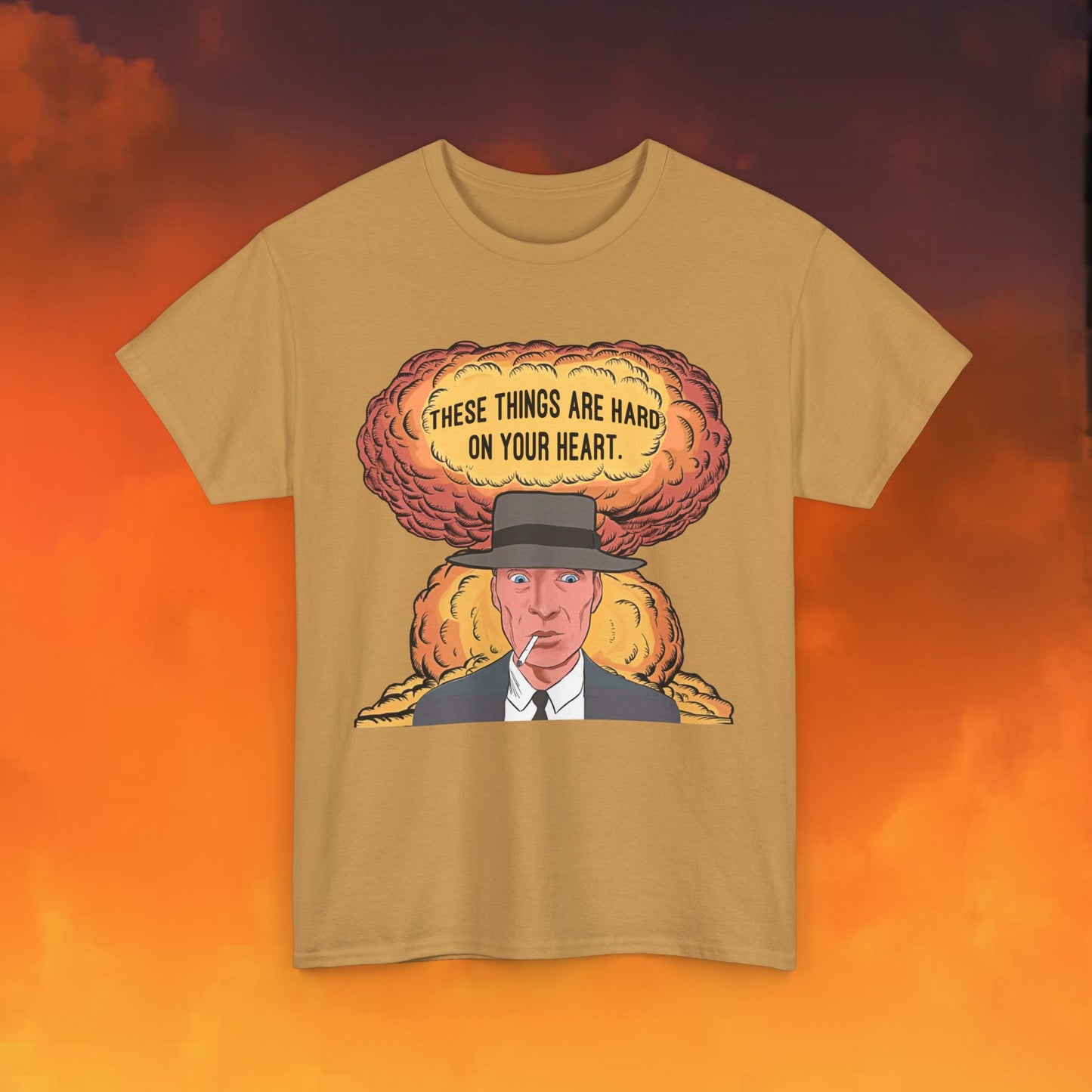Oppenheimer ''These Things Are Hard On Your Heart.'' Unisex Heavy Cotton Tee Old Gold T-shirts Cillian Murphy Movies Oppenheimer Printify