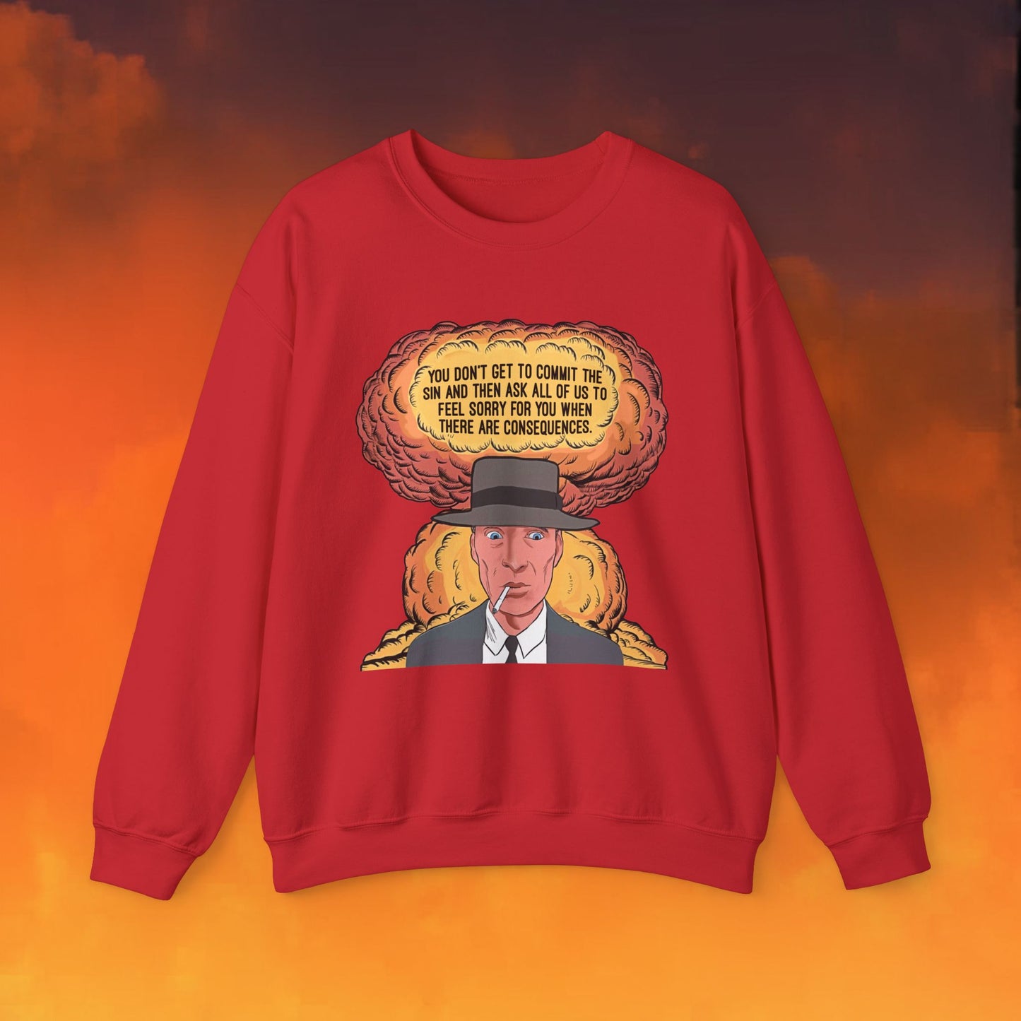 Oppenheimer “You Don’t Get to Commit The Sin And Then Ask All of Us To Feel Sorry For You When There Are Consequences.” Unisex Heavy Blend Crewneck Sweatshirt Red Sweatshirts Cillian Murphy Movies Oppenheimer Printify