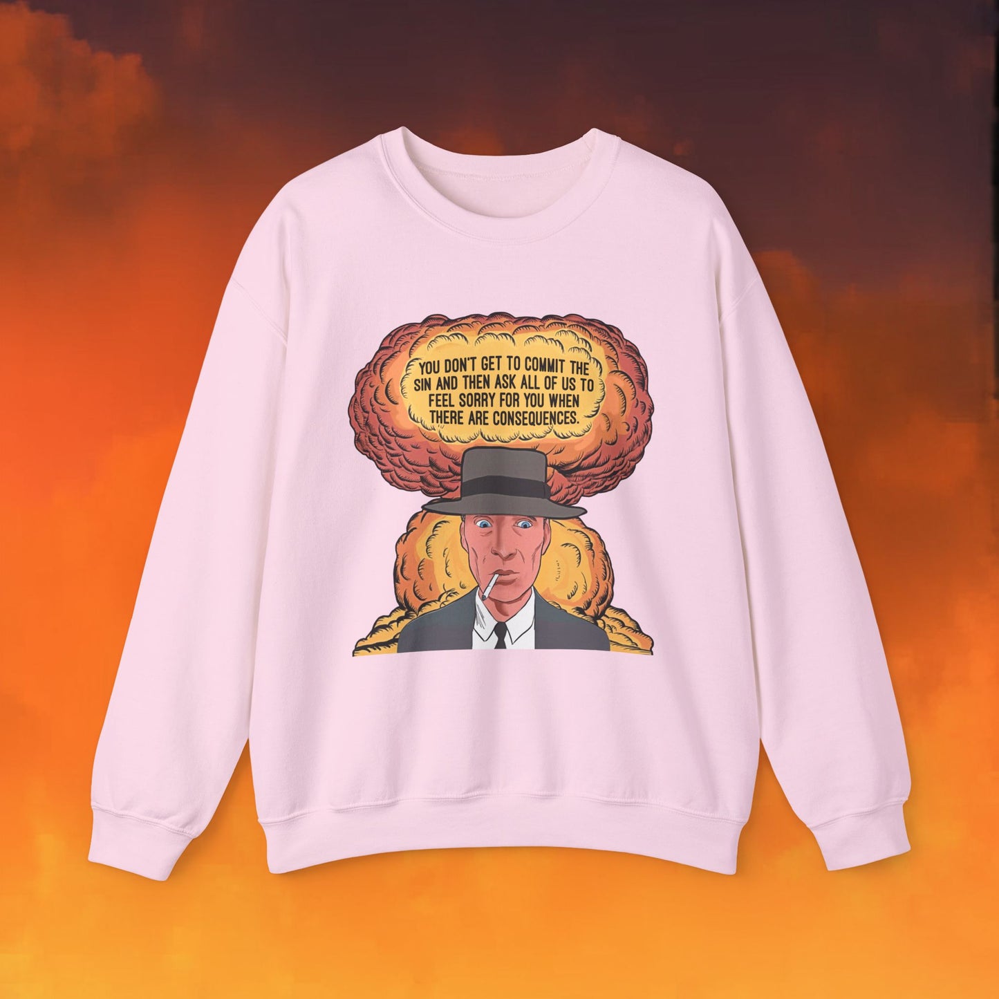 Oppenheimer “You Don’t Get to Commit The Sin And Then Ask All of Us To Feel Sorry For You When There Are Consequences.” Unisex Heavy Blend Crewneck Sweatshirt Light Pink Sweatshirts Cillian Murphy Movies Oppenheimer Printify