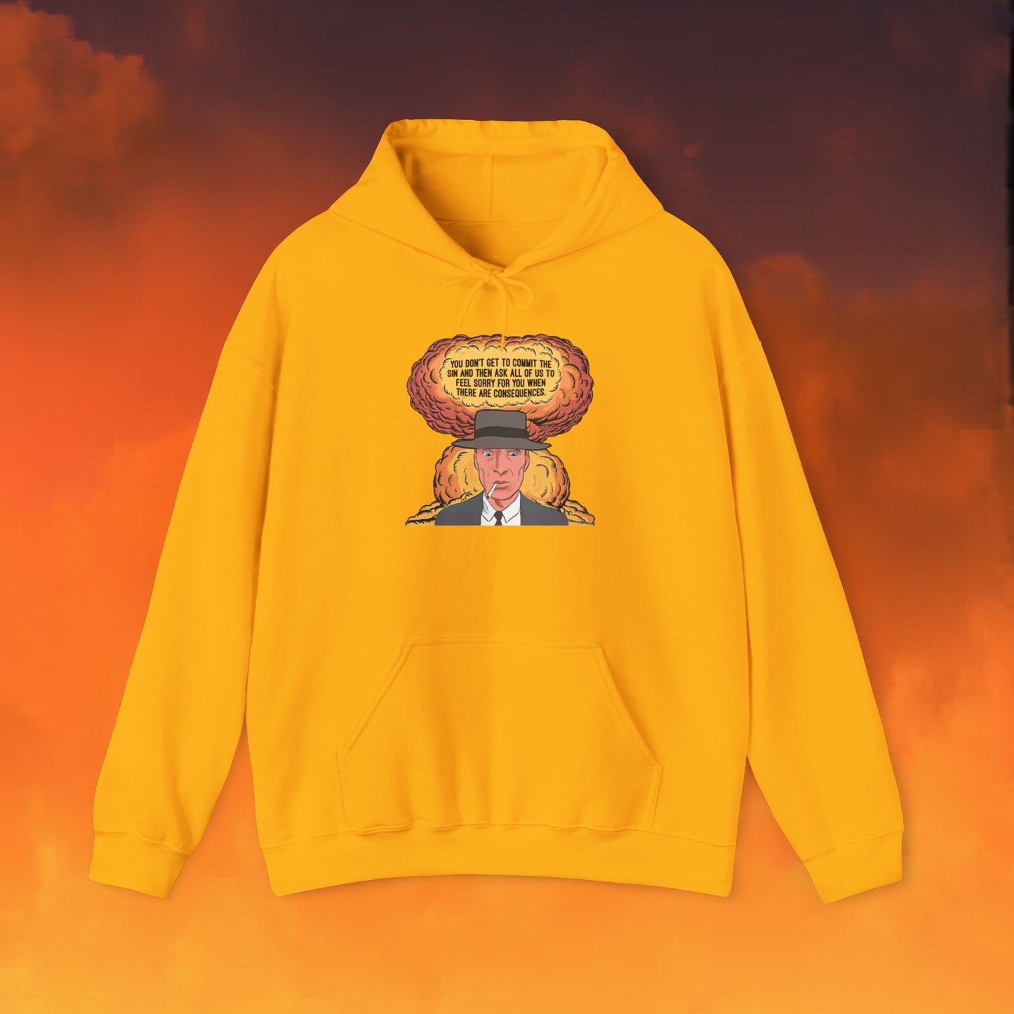 Oppenheimer “You Don’t Get to Commit The Sin And Then Ask All of Us To Feel Sorry For You When There Are Consequences.” Unisex Heavy Blend Hooded Sweatshirt Gold Hoodies Cillian Murphy Movies Oppenheimer Printify