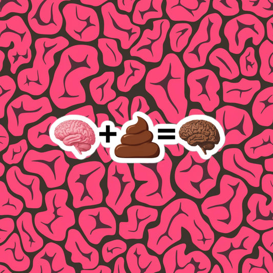 Poo for Brains Funny Math Equation Bubble-free stickers 4″×4″ Stickers Brains Life Math Next Cult Brand