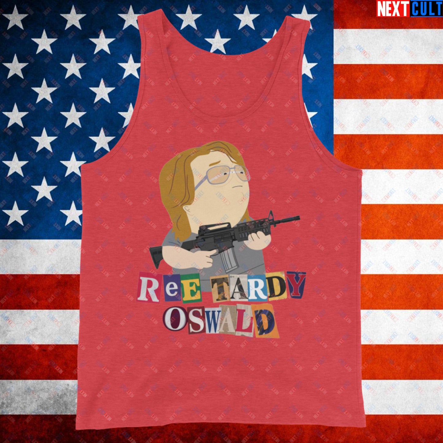 Ree Tardy Oswald Funny Thomas Matthew Crooks Donald Trump Assassination Attempt Meme Tank Top Red Triblend Tank Tops Conspiracy Theories Donald Trump Politics Republicans South Park TV Shows Next Cult Brand
