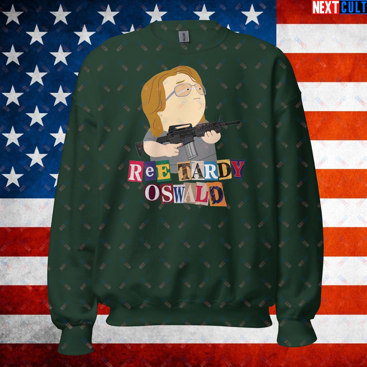 Ree Tardy Oswald Funny Thomas Matthew Crooks Donald Trump Assassination Attempt Meme Unisex Sweatshirt Forest Green Sweatshirts Conspiracy Theories Donald Trump Politics Republicans South Park TV Shows Next Cult Brand