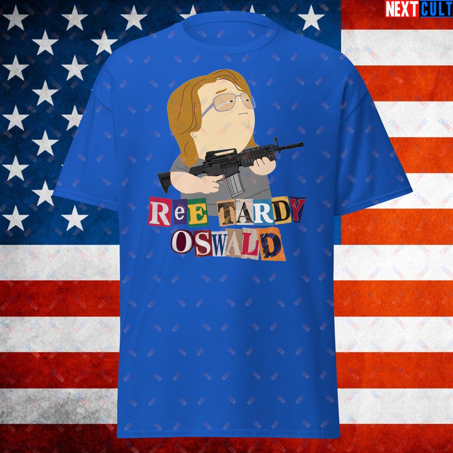 Ree Tardy Oswald Funny Thomas Matthew Crooks Donald Trump Assassination Attempt Meme Unisex t-shirt Royal T-shirts Conspiracy Theories Donald Trump Politics Republicans South Park TV Shows Next Cult Brand