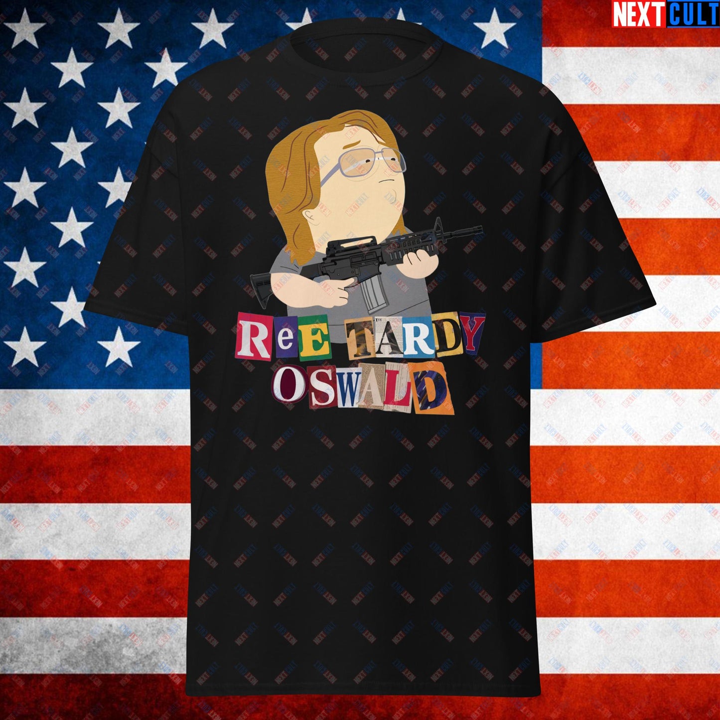 Ree Tardy Oswald Funny Thomas Matthew Crooks Donald Trump Assassination Attempt Meme Unisex t-shirt Black T-shirts Conspiracy Theories Donald Trump Politics Republicans South Park TV Shows Next Cult Brand