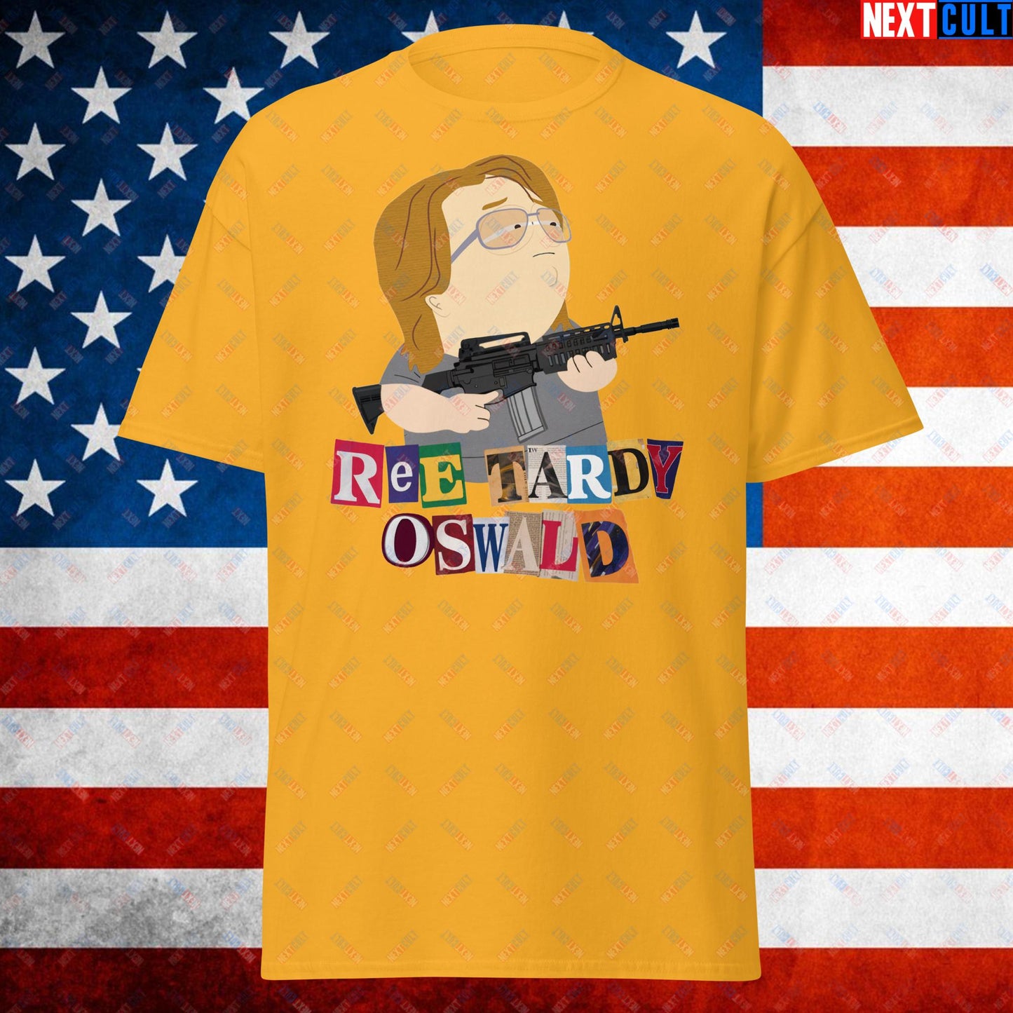 Ree Tardy Oswald Funny Thomas Matthew Crooks Donald Trump Assassination Attempt Meme Unisex t-shirt Gold T-shirts Conspiracy Theories Donald Trump Politics Republicans South Park TV Shows Next Cult Brand
