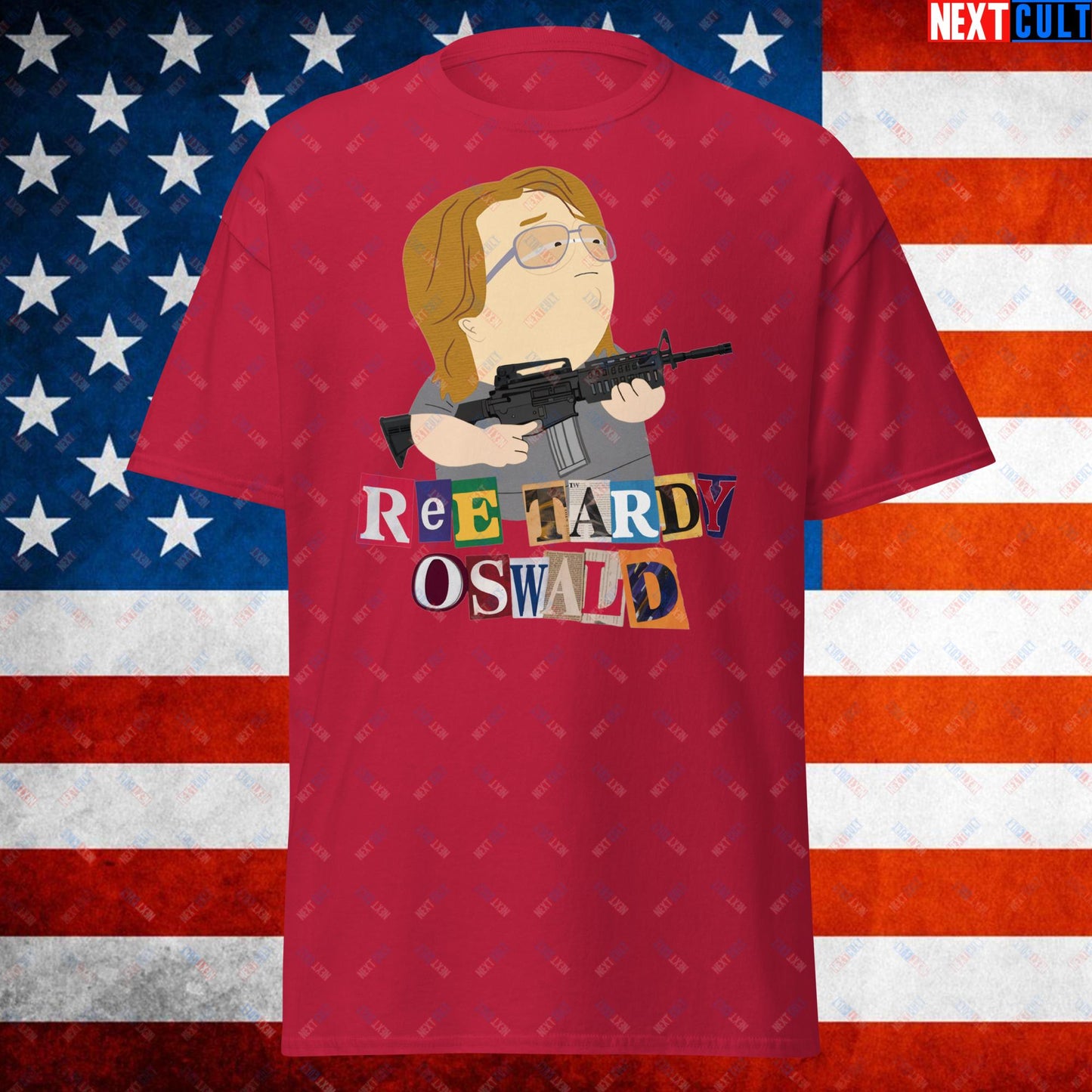 Ree Tardy Oswald Funny Thomas Matthew Crooks Donald Trump Assassination Attempt Meme Unisex t-shirt Cardinal T-shirts Conspiracy Theories Donald Trump Politics Republicans South Park TV Shows Next Cult Brand