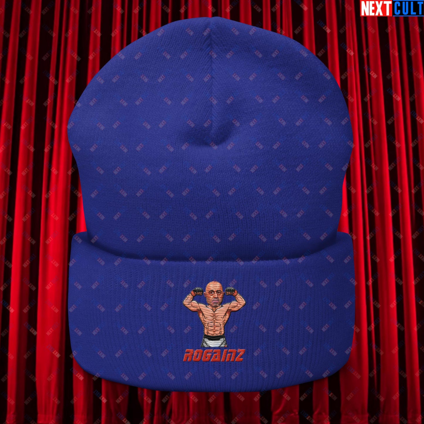 Rogainz Joe Rogan UFC MMA Martial Arts BJJ Jiu-Jitsu Gym Gains Workout Funny JRE Podcast Cuffed Beanie Royal Hats Joe Rogan Podcasts Stand-up Comedy UFC Next Cult Brand