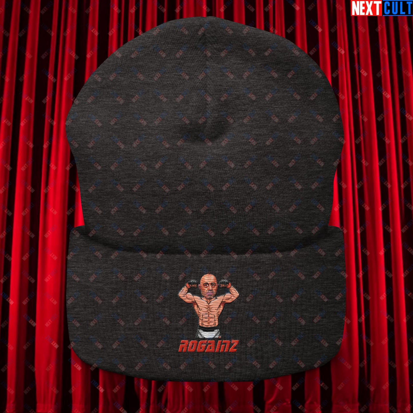 Rogainz Joe Rogan UFC MMA Martial Arts BJJ Jiu-Jitsu Gym Gains Workout Funny JRE Podcast Cuffed Beanie Dark Grey Hats Joe Rogan Podcasts Stand-up Comedy UFC Next Cult Brand