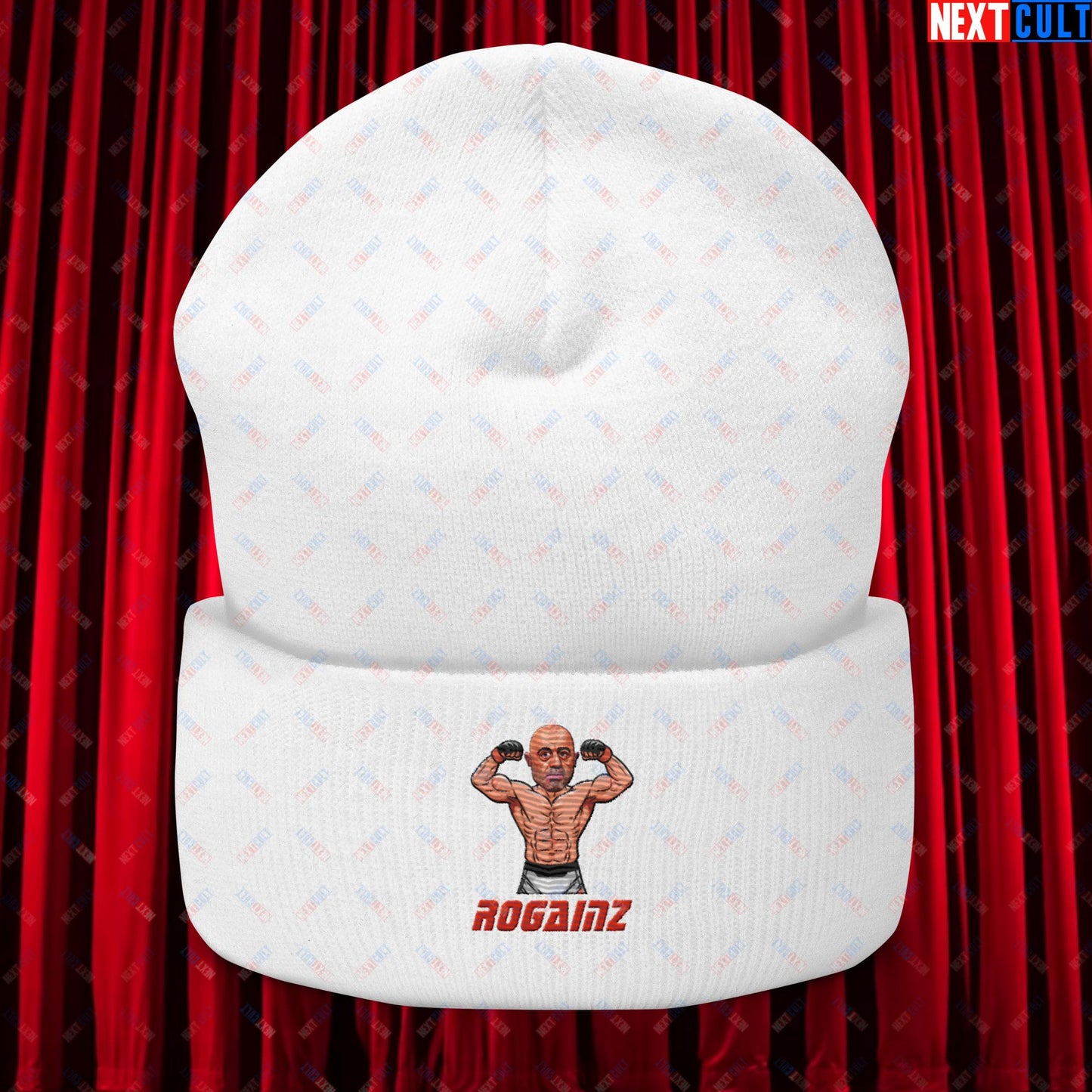 Rogainz Joe Rogan UFC MMA Martial Arts BJJ Jiu-Jitsu Gym Gains Workout Funny JRE Podcast Cuffed Beanie White Hats Joe Rogan Podcasts Stand-up Comedy UFC Next Cult Brand
