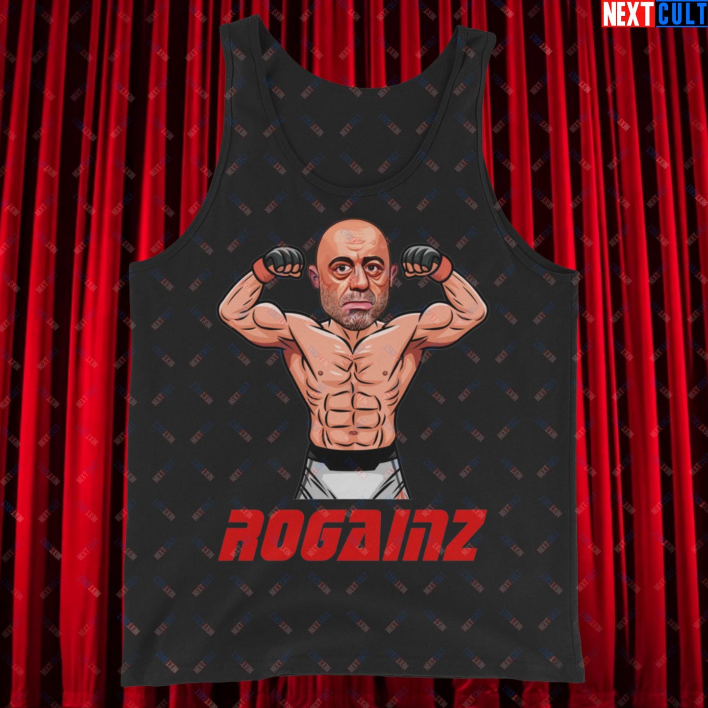 Rogainz Joe Rogan UFC MMA Martial Arts BJJ Jiu-Jitsu Gym Gains Workout Funny JRE Podcast Tank Top Black Tank Tops Bodybuilding Fitness Gym Joe Rogan Podcasts Stand-up Comedy UFC Workout Next Cult Brand