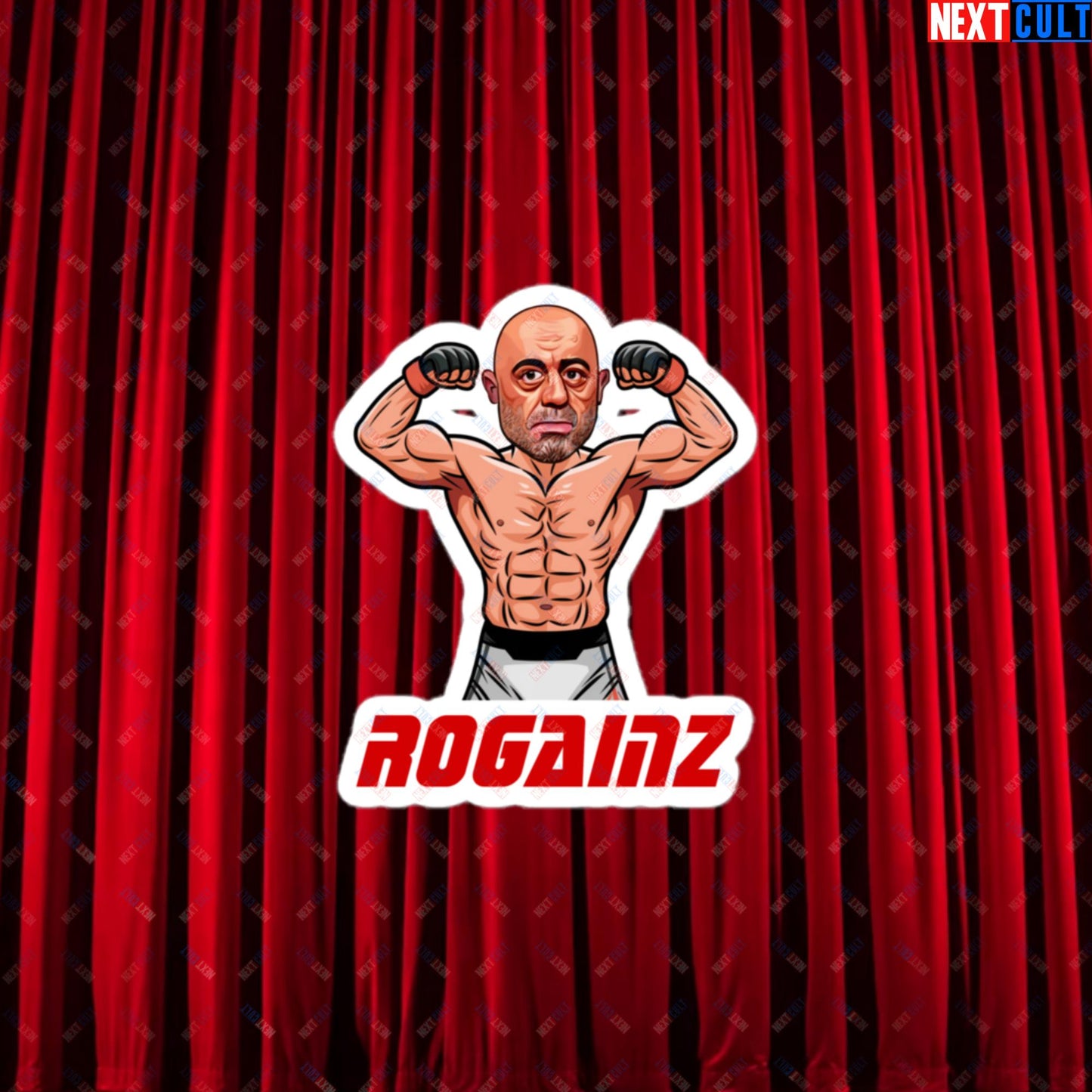 Rogainz Joe Rogan UFC MMA Martial Arts BJJ Jiu-Jitsu Gym Gains Workout Funny JRE Podcast stickers 3″×3″ Stickers Bodybuilding Fitness Gym Joe Rogan Podcasts Stand-up Comedy UFC Workout Next Cult Brand