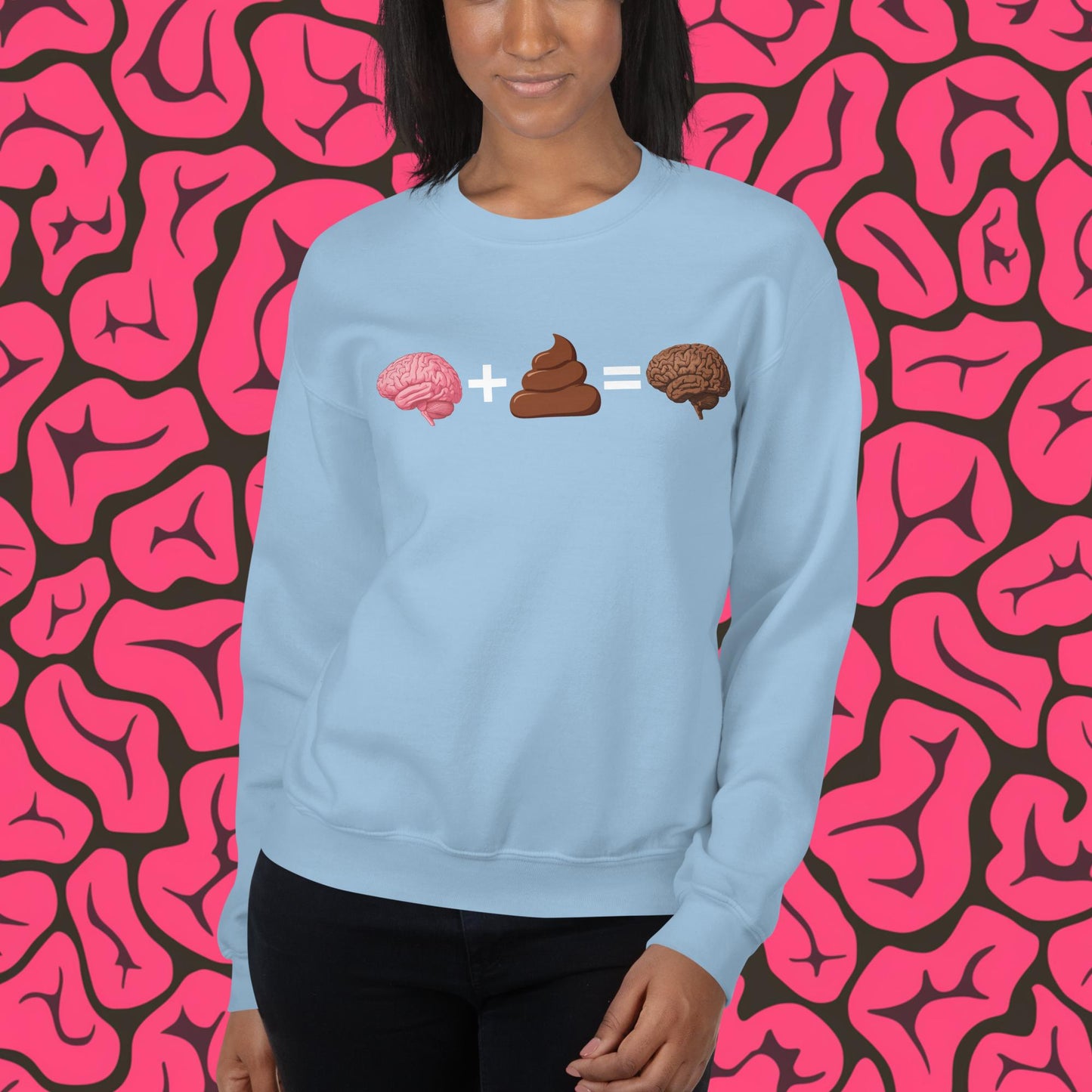Shit For Brains Funny Math Equation Unisex Sweatshirt Light Blue Sweatshirts Brains Life Math Next Cult Brand