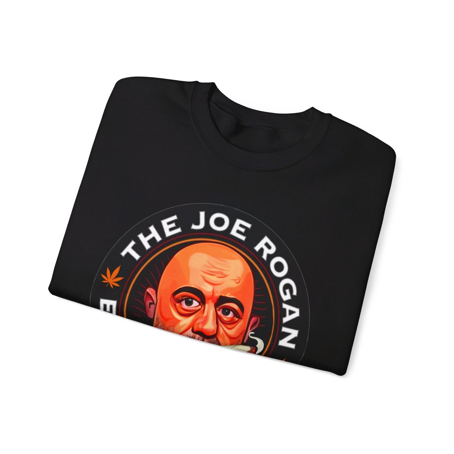 The Joe Rogan Experience Smoking Weed Marijuana Pot Funny Unisex Heavy Blend Crewneck Sweatshirt Sweatshirts Joe Rogan Podcasts Stand-up Comedy Weed Printify