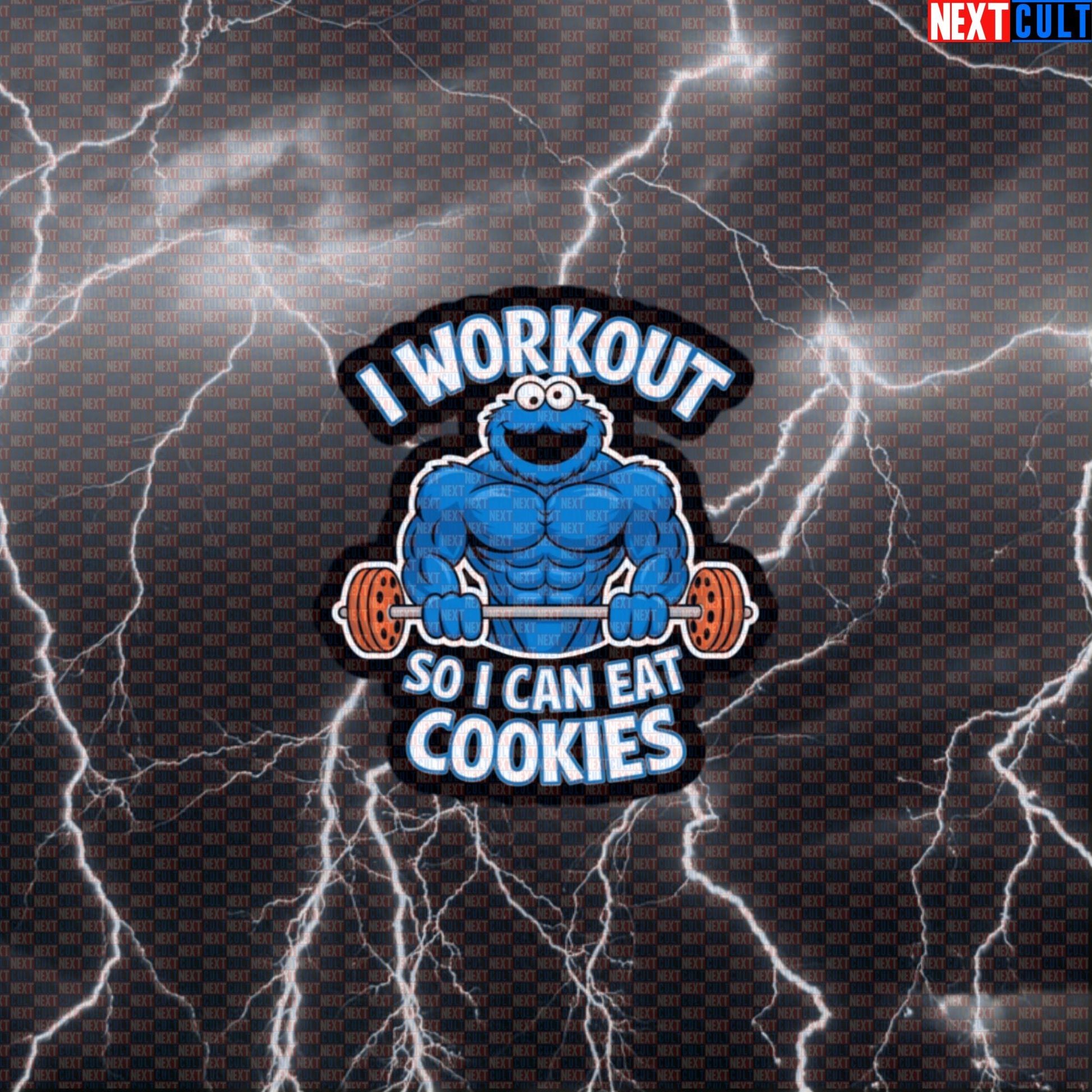 Funny Gym Sticker I Workout So I Can Eat Cookies Fitness Meme Decal for Lifters Default Title Stickers Bodybuilding Bulking Cookie Monster Fast Food Fitness Gym Powerlifting TV Workout Next Cult Brand