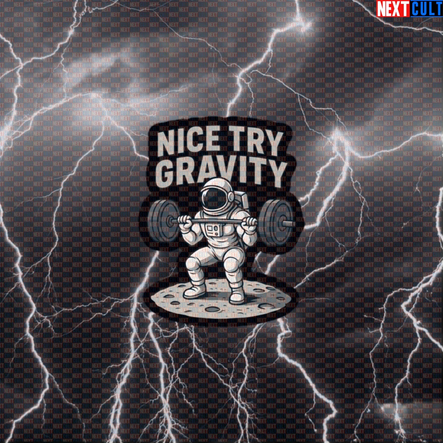 Nice Try Gravity Astronaut Gym Sticker | Funny Workout & Lifting Decal Default Title Bodybuilding Fitness Gym Leg Day Powerlifting Workout Next Cult Brand