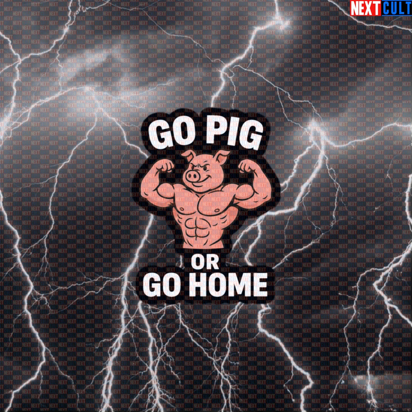 Go Pig Or Go Home Gym Sticker | Funny Bodybuilder Pig Workout Decal for Lifters Default Title Bodybuilding Bulking Fitness Gym Powerlifting Workout Next Cult Brand