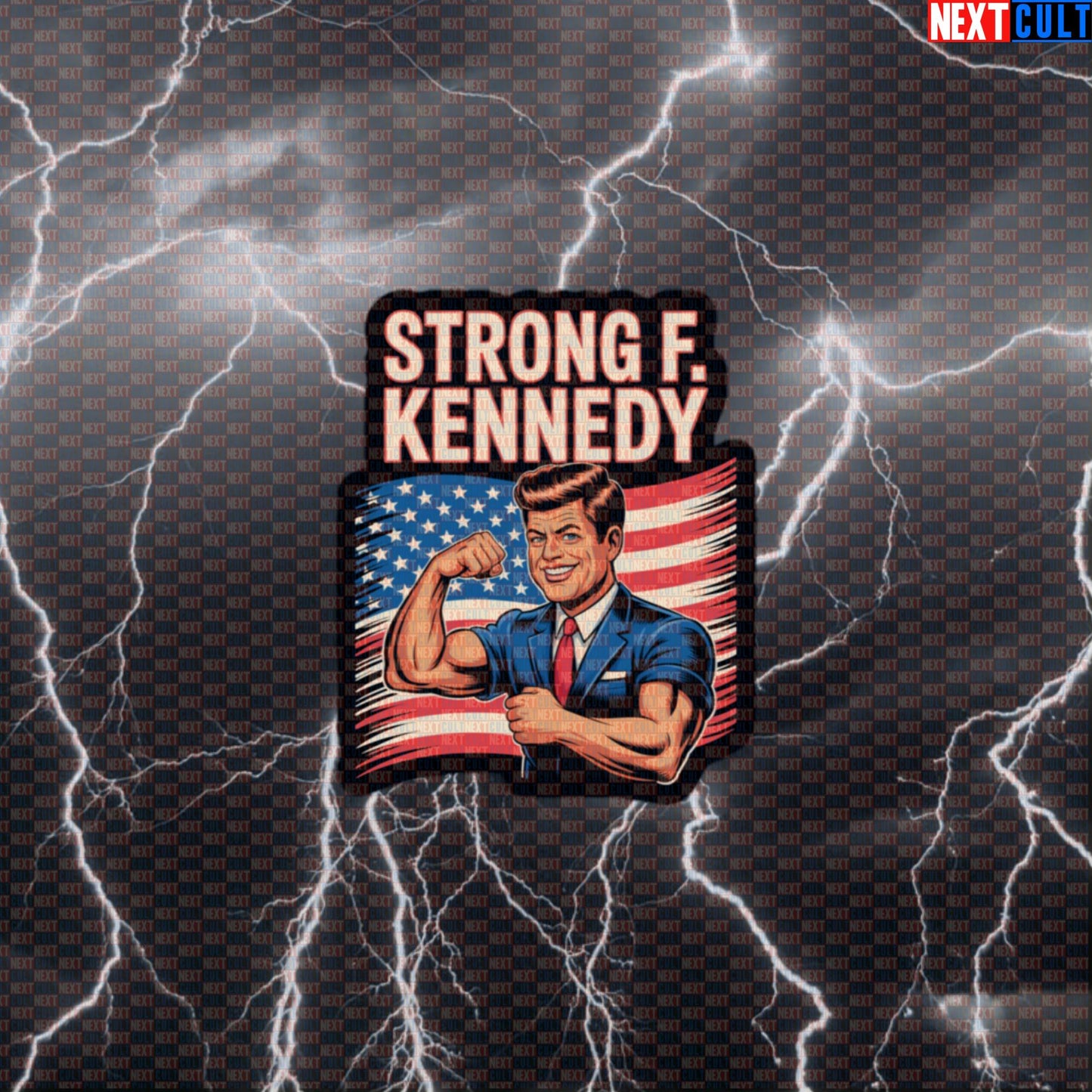 Strong F. Kennedy Patriotic Gym Sticker - Funny JFK Workout Decal for Water Bottles & Gym Gear Default Title 4th of July Bodybuilding Fitness Gym JFK Powerlifting Workout Next Cult Brand