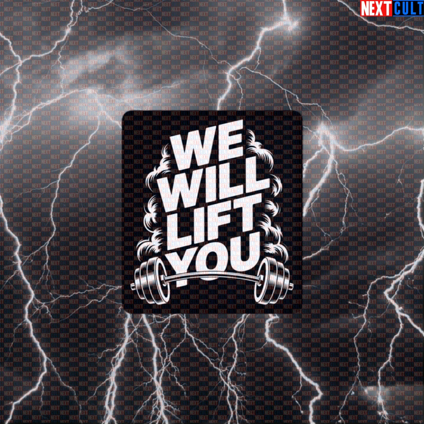 We Will Lift You Funny Gym Sticker - Queen Rock Music Meme Decal for Water Bottles & Gym Gear Default Title Stickers Bodybuilding Fitness Gym Powerlifting Queen Rock Music Workout Next Cult Brand