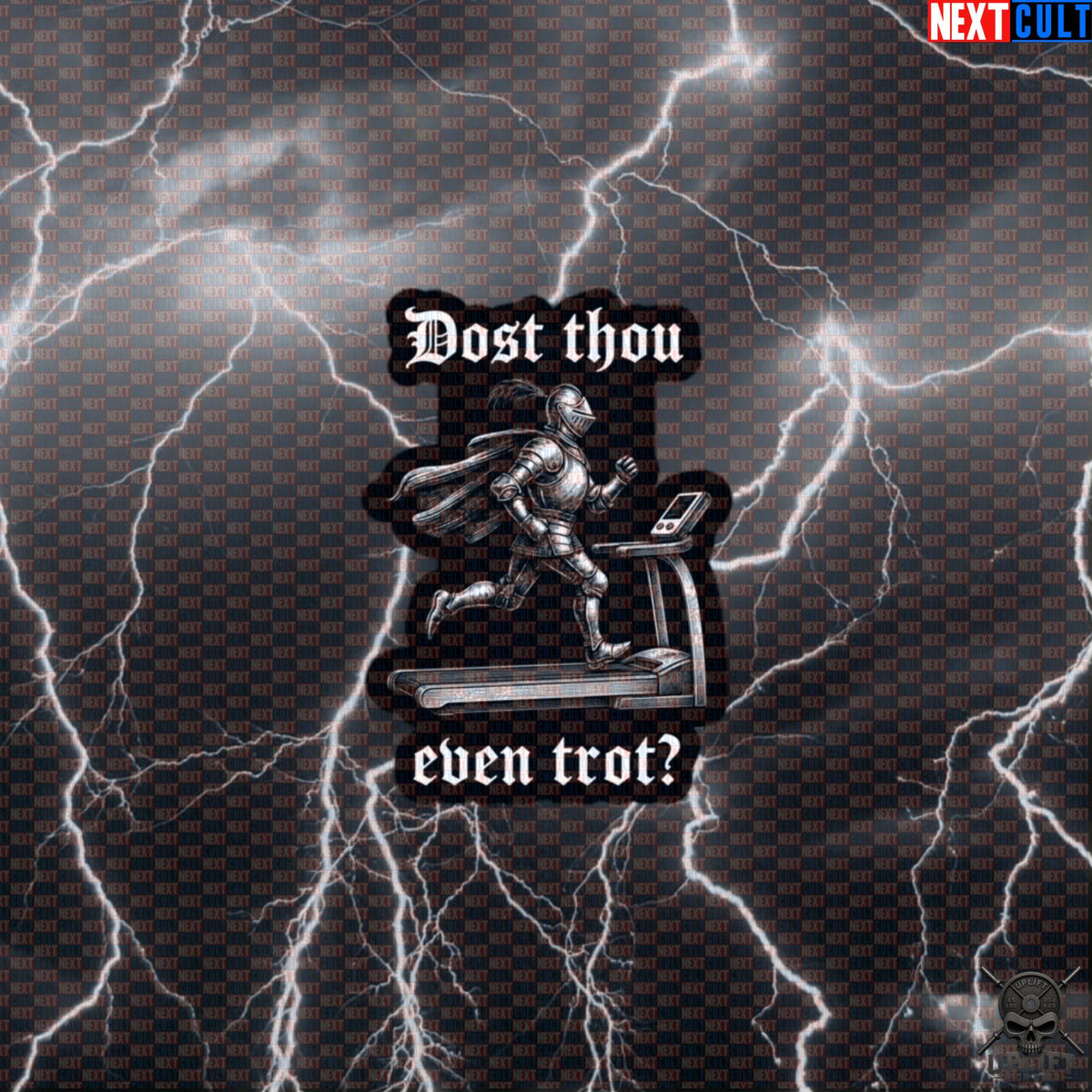 Running Sticker Dost Thou Even Trot Medieval Knight Treadmill Decal for Runners & Gym Fans Default Title Stickers Next Cult Brand