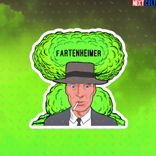 Fartenheimer Sticker - Funny Fart Meme Decal Inspired by Oppenheimer & Nuclear Explosions - Toilet Humor Print Featuring Cillian Murphy Parody - Perfect Gift for Meme Lovers Bubble-free stickers 4″×4″ Stickers Cillian Murphy Movies Oppenheimer Next Cult Brand
