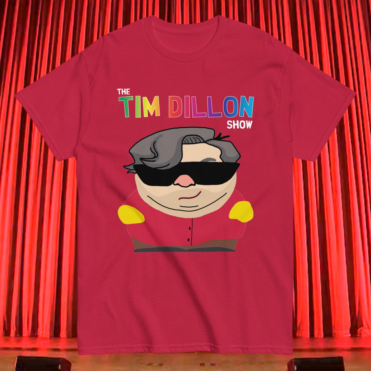 Tim Dillon Cartman, Southpark, The Tim Dillon Show, Tim Dillon Podcast, Tim Dillon Merch, Tim Dillon T-shirt Cardinal T-shirts Podcasts Stand-up Comedy Tim Dillon Next Cult Brand