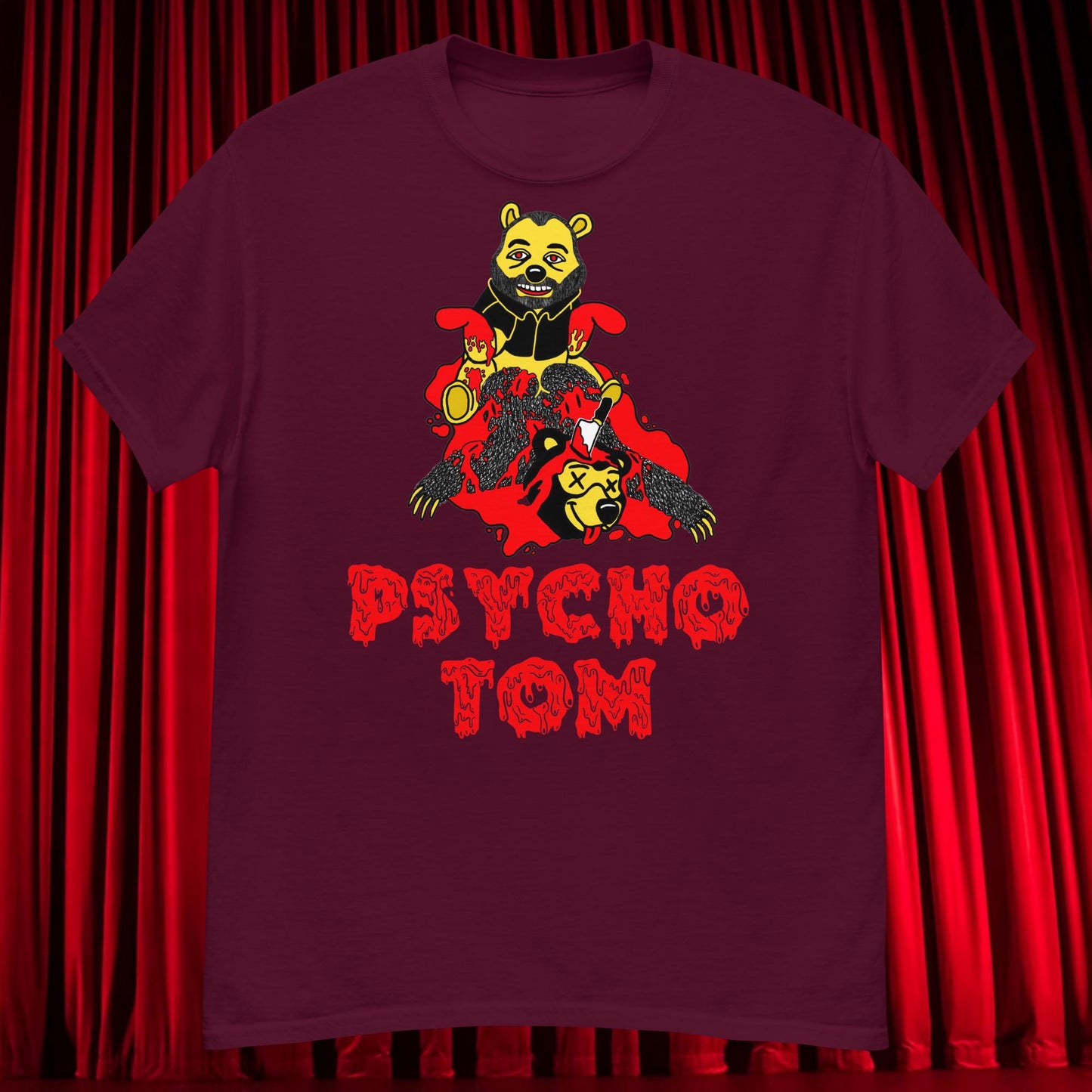 Psycho Tom Segura T-shirt, Tom Segura Shirt, Your Moms House Podcast Shirt, YMH Podcast Shirt, Your Moms House, 2 Bears 1 Cave Shirt, 2B1C Shirt Maroon T-shirts 2 Bears 1 Cave Podcasts Stand-up Comedy Tom Segura YMH Next Cult Brand