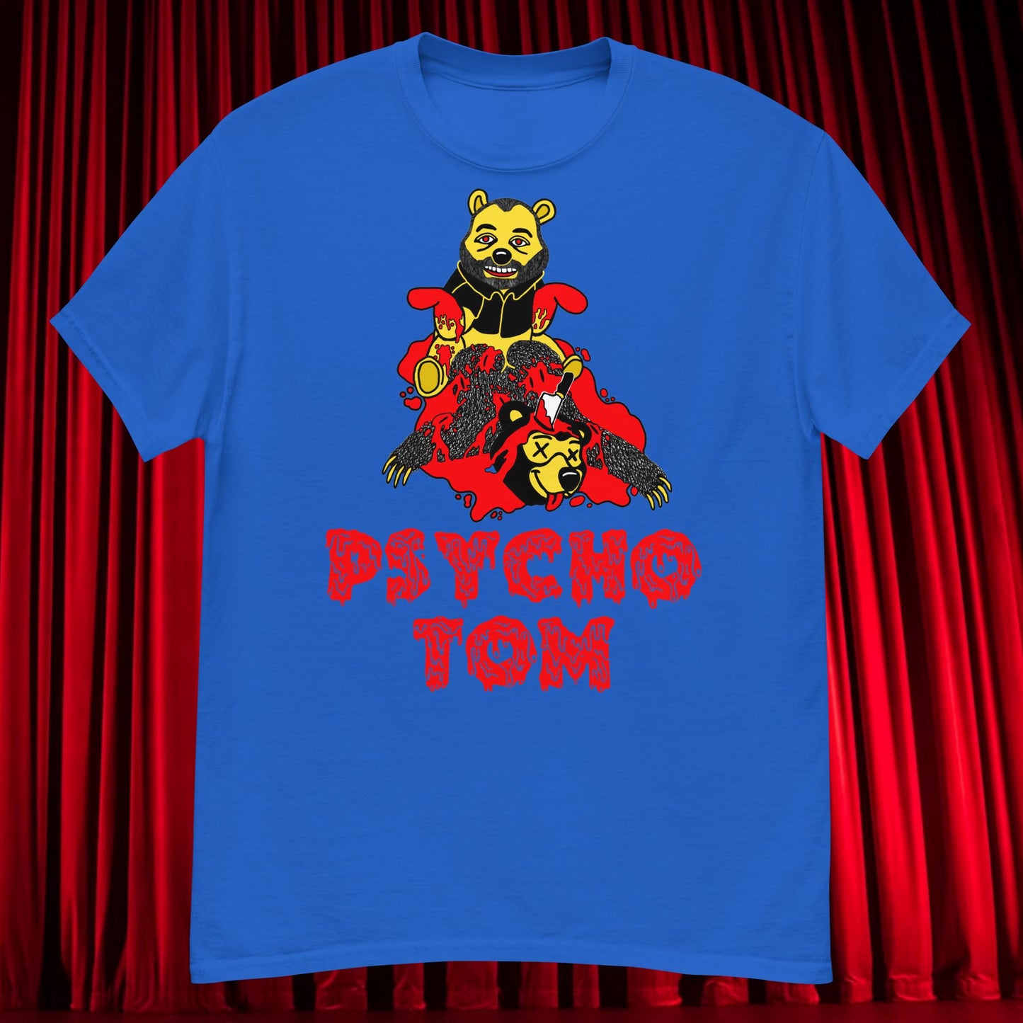 Psycho Tom Segura T-shirt, Tom Segura Shirt, Your Moms House Podcast Shirt, YMH Podcast Shirt, Your Moms House, 2 Bears 1 Cave Shirt, 2B1C Shirt Royal T-shirts 2 Bears 1 Cave Podcasts Stand-up Comedy Tom Segura YMH Next Cult Brand