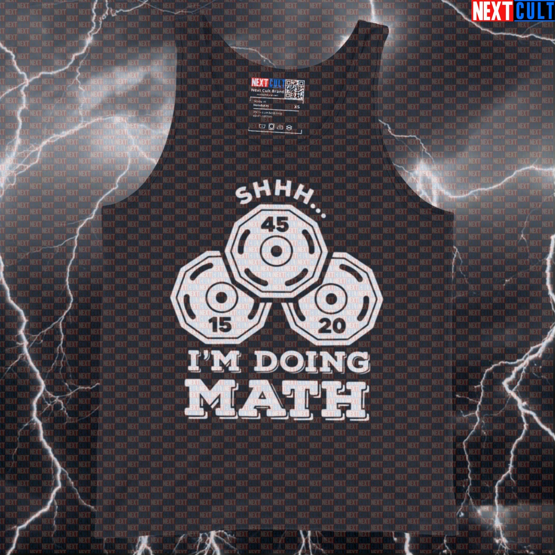Funny Gym Meme Tank Top - "Shhh I'm Doing Plate Math" Workout Vest & Muscle Shirt for Lifters Tank Tops Bodybuilding Fitness Gym Powerlifting Workout Next Cult Brand