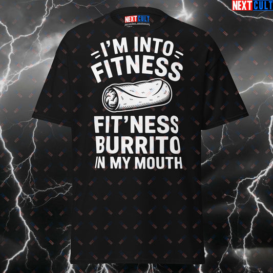 Funny Gym Shirt - I'm Into Fitness Fit'ness Burrito in My Mouth T-Shirt - Pump Cover Tee for Lifters, Gym Meme Top T-shirts Bulking Fast Food Fitness Gym Pump Cover Workout Next Cult Brand