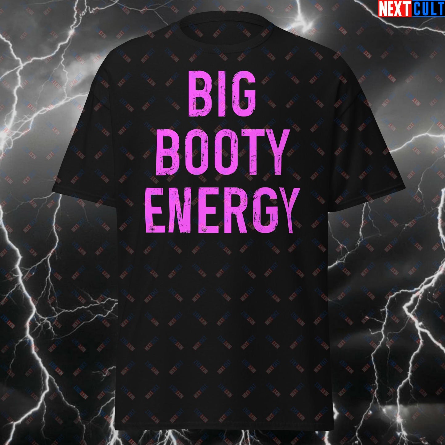Big Booty Energy Gym T-Shirt - Funny Workout Tee for Lifters, Bodybuilding & Fitness Gains - Meme Tshirt for Glutes Lovers Black T-shirts Bodybuilding Fitness Gym Leg Day Pump Cover Workout Next Cult Brand