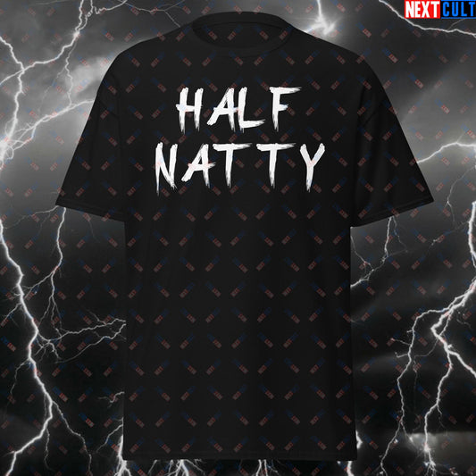 Half Natty Half Natural Gym T-Shirt - Funny Workout Tee for Lifters, Fitness Meme Tshirt for Gym Bros & Gains T-shirts Bodybuilding Fitness Gym Natty Pump Cover Steroids Workout Next Cult Brand