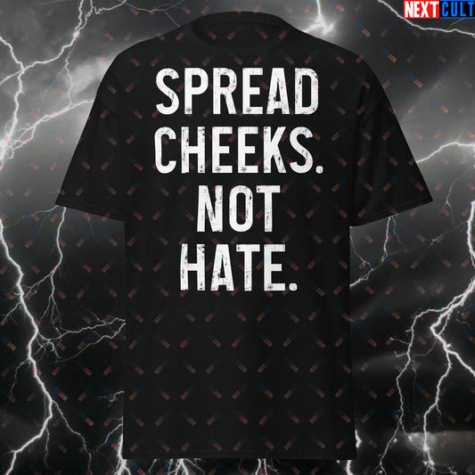 Spread Cheeks Not Hate T-Shirt - Funny Meme Tee for Booty & Glutes Lovers - Trendy Casual Tshirt Top for Men & Women T-shirts Bodybuilding Fitness Gym Pump Cover Workout Next Cult Brand