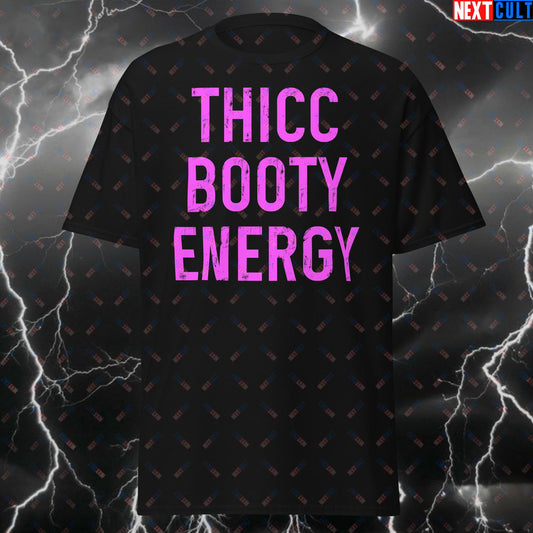 Thicc Booty Energy Gym T-Shirt - Funny Workout Tee for Lifters, Bodybuilding & Fitness Meme Lovers - Casual Tshirt Black T-shirts Bodybuilding Fitness Gym Leg Day Pump Cover Workout Next Cult Brand