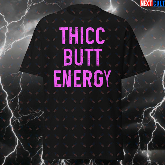 Thicc Butt Energy T-Shirt - Funny Gym Workout Tee for Lifters, Bodybuilding Meme Tshirt, Fitness & Gains Top for Booty Lovers Black T-shirts Bodybuilding Fitness Gym Leg Day Pump Cover Workout Next Cult Brand