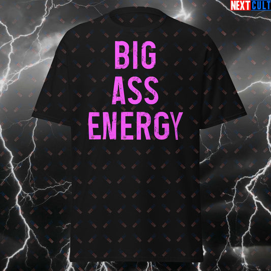 Big Ass Energy Gym T-Shirt - Funny Workout Tee for Lifters, Bodybuilding & Booty Gains - Meme Fitness Tshirt Black T-shirts Bodybuilding Fitness Gym Leg Day Pump Cover Workout Next Cult Brand