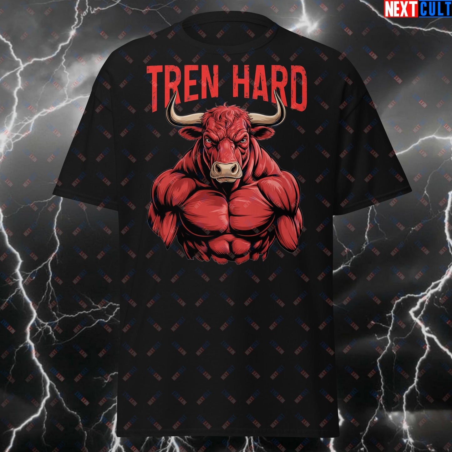 Tren Hard Bull Not Natty Gym T-Shirt - Funny Workout Fitness Tee for Lifters & Bodybuilding Meme Fans - Pump Cover Tshirt T-shirts Bodybuilding Fitness Gym Pump Cover Steroids Workout Next Cult Brand