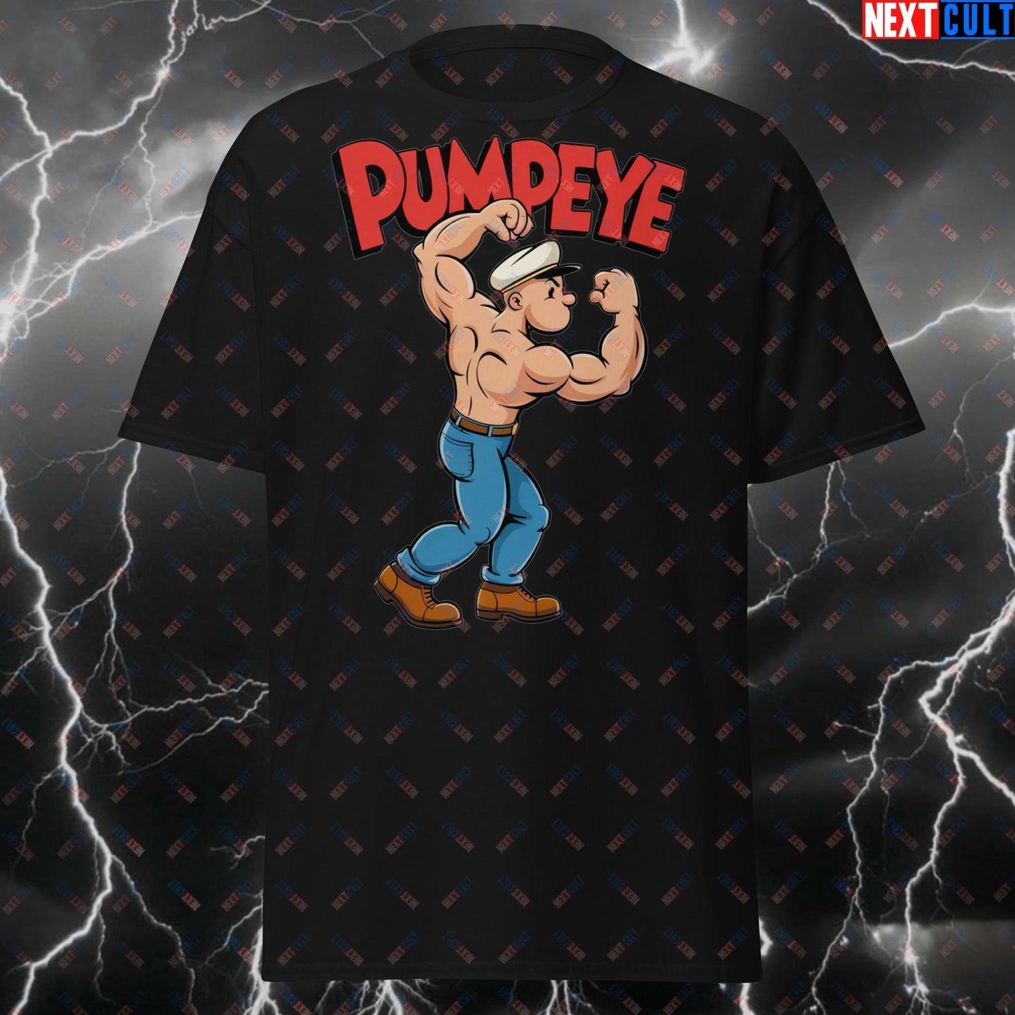 Pumpeye Gym Tshirt - Strongest Sailor Meme Tee - Funny Workout & Powerlifting Tshirt for Lifters, Gymbro & Fitness Gains T-shirts Bodybuilding Fitness Gym Pump Cover TV Workout Next Cult Brand