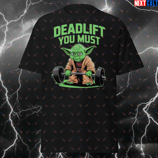 Deadlift You Must Funny Gym T-Shirt – Meme Workout Tee for Leg Day Gains, Powerlifting & Bodybuilding Pump Cover Top T-shirts Bodybuilding Films Fitness Gym Leg Day Powerlifting Pump Cover Star Wars Workout Yoda Next Cult Brand