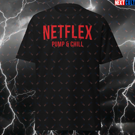 Netflex Pump & Chill Tee for Lifters- Funny Gym Meme T-Shirt - Workout Motivation Shirt - Bodybuilding & Fitness Pump Cover T-shirts Bodybuilding Films Fitness Gym Pump Cover TV Workout Next Cult Brand