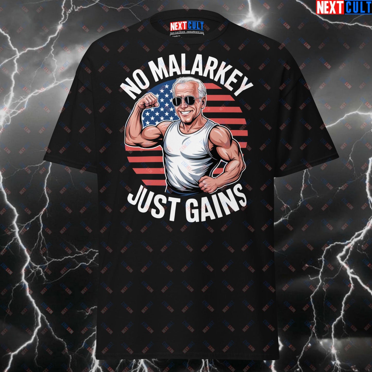 No Malarkey Just Gains Patriotic Gym T-Shirt - Funny Joe Biden 4th of July Pump Cover Tee for Lifters & Gymbros T-shirts 4th of July Bodybuilding Fitness Gym Joe Biden Pump Cover Workout Next Cult Brand