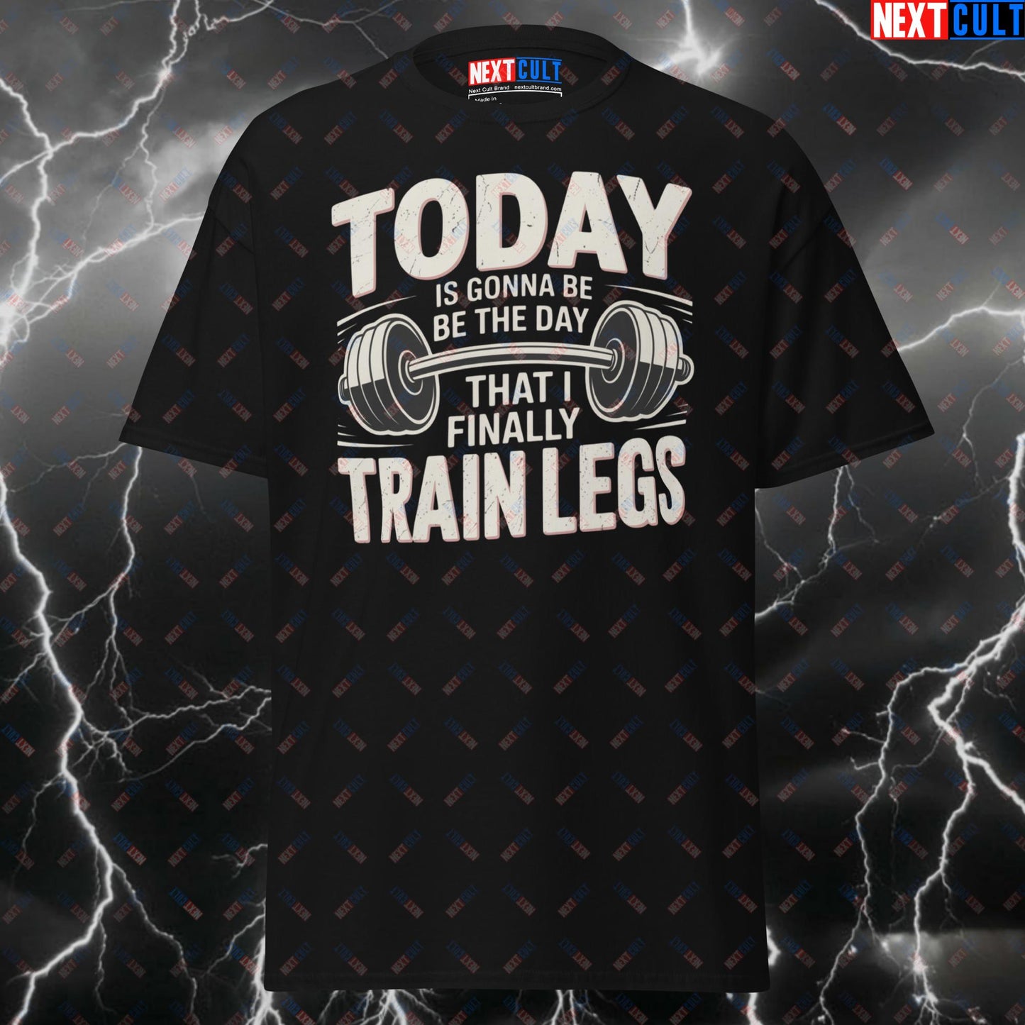 Today Is Gonna Be The Day That I Finally Train Legs Tee | Oasis Rock Music Meme Pump Cover for Gymbros & Lifters T-shirts Bodybuilding Fitness Gym Leg Day Oasis Powerlifting Pump Cover Rock Music Workout Next Cult Brand