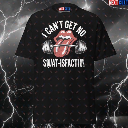 I Can't Get No Squat-isfaction Funny Gym T-Shirt – Rolling Stones Meme Tee for Lifters, Gymbro Pump Cover & Workout Top T-shirts Bodybuilding Fitness Gym Leg Day Powerlifting Pump Cover Rock Music The Rolling Stones Workout Next Cult Brand