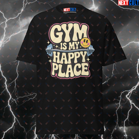 Funny Gym T-Shirt - Gym Is My Happy Place Tee | Workout Pump Cover for Lifters | Bodybuilding & Powerlifting Meme Top T-shirts Bodybuilding Fitness Gym Powerlifting Pump Cover Workout Next Cult Brand