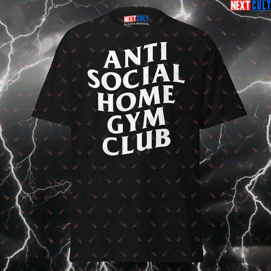 Anti Social Home Gym Club Funny Gym T-Shirt - Meme Workout Tee for Lifters & Gymbros - Pump Cover Fitness Shirt for Gains T-shirts Fitness Gym Home Gym Pump Cover Workout Next Cult Brand