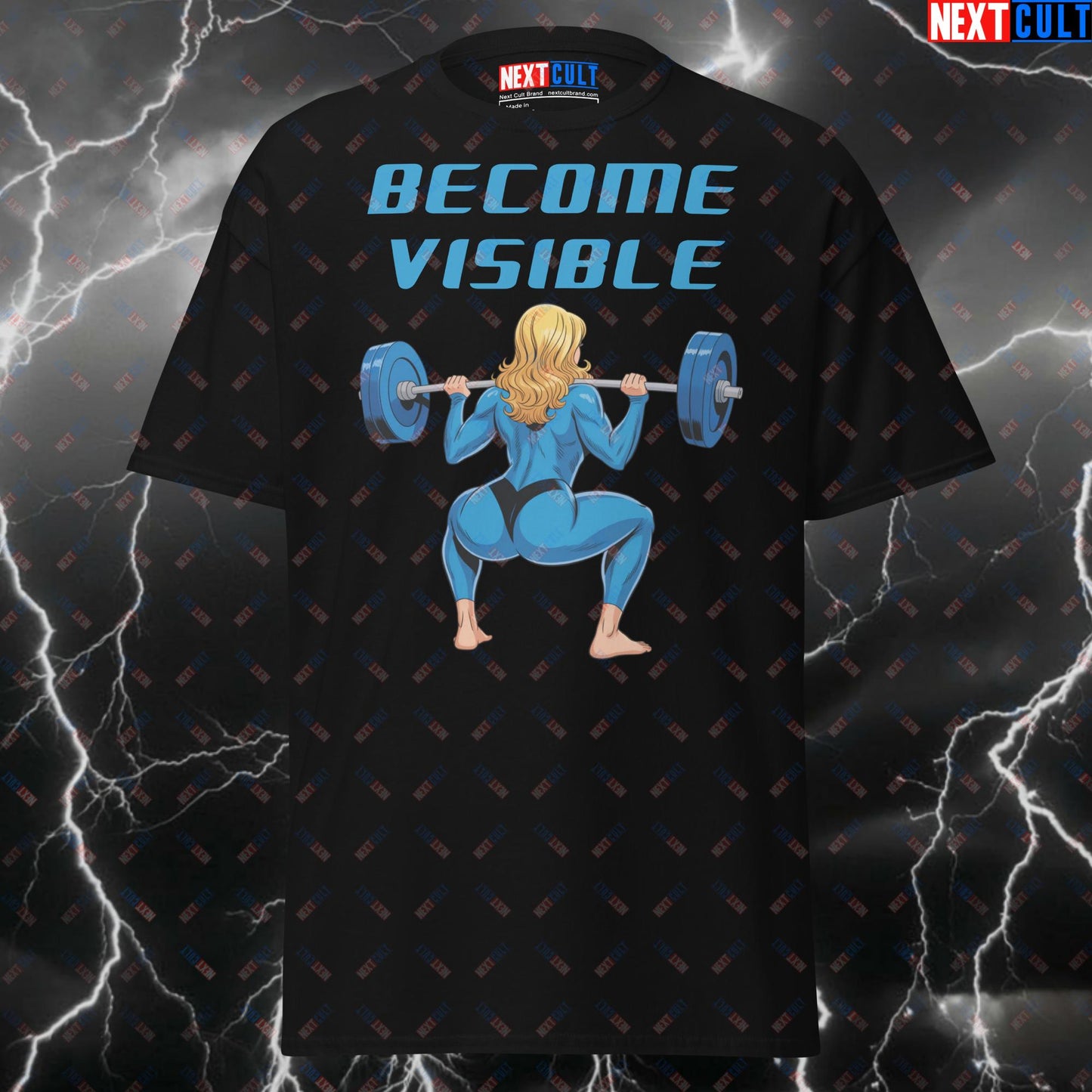 Become Visible Funny Gym T-Shirt - Invisible Woman Meme Pump Cover for Lifters & Superhero Fans - Fantastic 4 Comic Book Tee T-shirts Bodybuilding Fantastic 4 Films Fitness Gym Leg Day Powerlifting Pump Cover Superheroes Workout Next Cult Brand