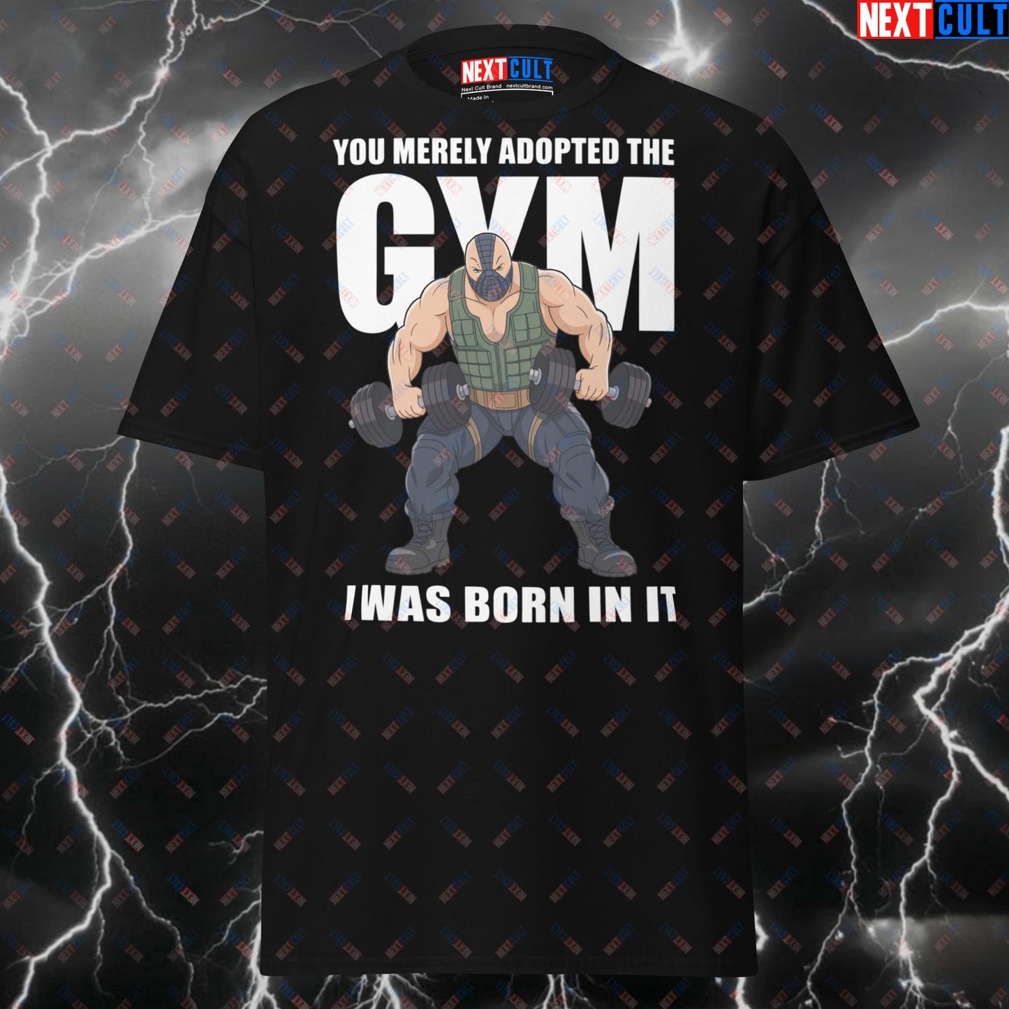 You Merely Adopted The Gym I Was Born In It Bane Meme Tee - Comic Book Workout Pump Cover for Lifters & Gym Bros- Funny Gym Shirt T-shirts Bane Bodybuilding Films Fitness Gym Powerlifting Pump Cover Superheroes Workout Next Cult Brand