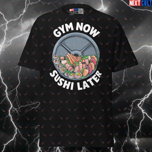 Gym Now Sushi Later Funny Gym Shirt - Graphic Tee For Lifters & Gymbros Seeking Gains T-shirts Bodybuilding Fast Food Fitness Gym Powerlifting Pump Cover Workout Next Cult Brand