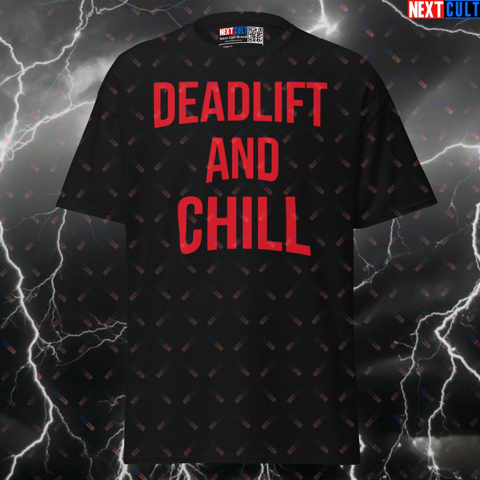 Deadlift and Chill Funny Gym T-Shirt - Graphic Workout Tee & Pump Cover Top for Lifters T-shirts Bodybuilding Films Fitness Gym Leg Day Powerlifting Pump Cover TV Workout Next Cult Brand