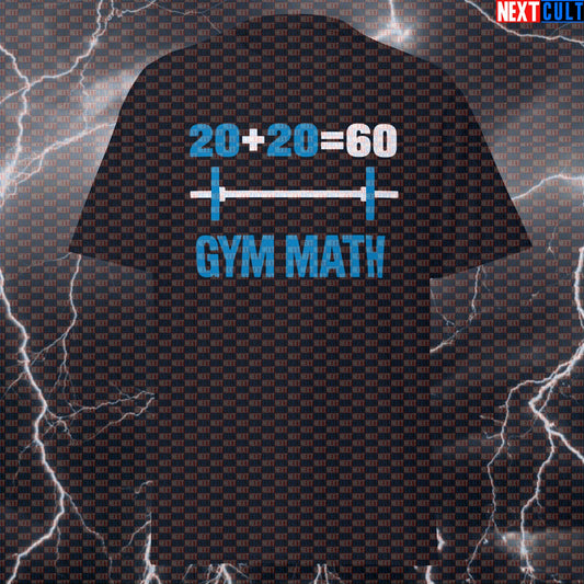 Gym Math 20+20=60 Funny Gym Shirt | Meme Workout Tee & Pump Cover for Lifters T-shirts Bodybuilding Fitness Gym Powerlifting Pump Cover Workout Next Cult Brand
